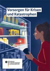Vorsorgen für Krisen und Katasprophen Vorsorgen für Krisen und Katasprophen